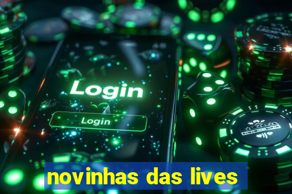 novinhas das lives